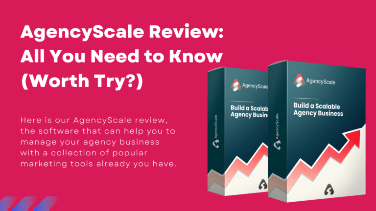 AgencyScale Review: All You Need to Know (Worth Try?)